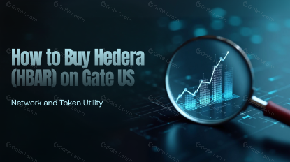 如何在 Gate US 买入 HBAR：网络及代币功能