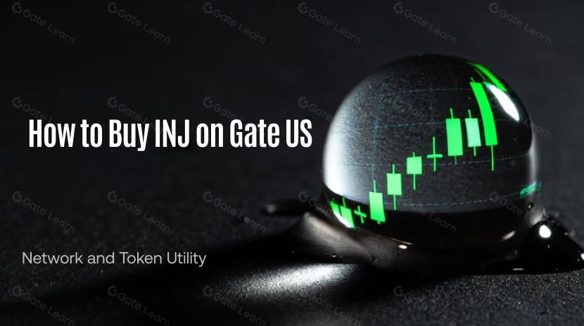 Cómo comprar INJ en Gate US: red y utilidad del token