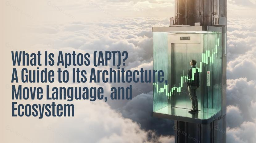 What Is Aptos (APT)? A Guide to Its Architecture, Move Language, and Ecosystem